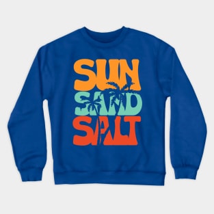 Sun Sand & Salt | Ocean Vibes | T Shirt Design Crewneck Sweatshirt